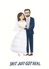 Rude & Trendy Wedding Day Card - Bride And Groom - Shit Just Got Real created by The Cardy Club