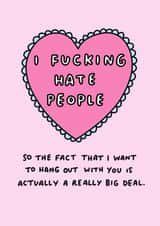 Rude Heart Antisocial Anniversary Card / Valentines Day Card - I Fucking Hate People created by Veronica Dearly