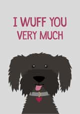 Cute Valentines Day Card - Pun - Dog - I Wuff You Very Much created by Wink Design - Michelle Roberts