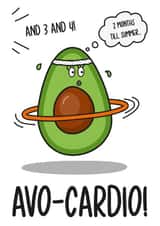 Avo-cardio Pun Any Occasion Card created by TeePee Creations