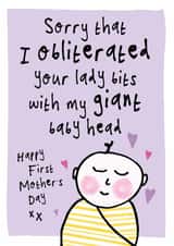 Funny First Mother's Day Card From The Baby - First Time Mum Broken Lady Bits created by Bow & Bell