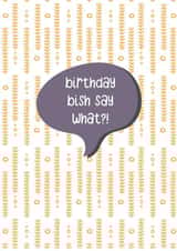 bish bitch Birthday Card 38644 created by Marmalade Cards