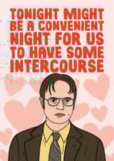 Dwight Schrute The Office US - Valentines Card or Anniversary - Convenient Night created by Studio Doodles