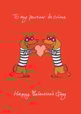 Cute Valentines Day Card - Dachshund - To My Partner In Crime created by Cardinky