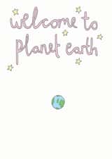 Cute New Baby Card - Earth And Stars - Welcome To Planet Earth created by You've Got Pen On Your Face