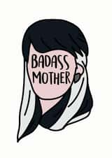 badass mother Card 32823 created by Bookish and Bakewell