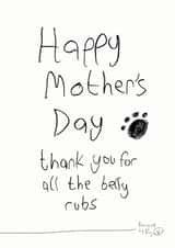 Dog Mum Mother's Day Card - From The Dog - Thank You For All The Belly Rubs created by Paper Plane