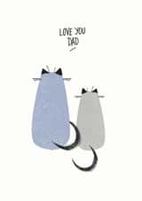 Cute Father's day card for cat lovers — Love you dad created by Purpose & Worth etc