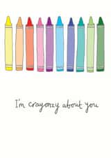 Cute Anniversary/Valentines Card - Gay Pride - Crayons - I'm Crazy About You created by You've Got Pen On Your Face