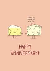 I want to grow old with you...Happy anniversary card created by Milkyprint