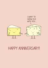 I want to grow old with you...Happy anniversary card created by Milkyprint