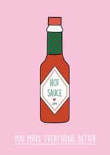 Funny Tabasco Hot Sauce Anniversary Card - You Make Everything Better created by Rumble Cards