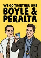 Funny Brooklyn 99 Anniversary Card / Valentines Day Card / Friendship Card - We Go Together Like Boyle And Peralta created by Studio Doodles