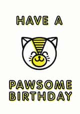 pawsome have a Birthday Card 38950 created by LS20 Letterpress Studio