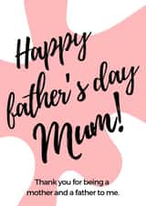 for mum thanks Father's Day Card 39377 created by Hardly Appropriate
