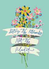 destroy patriarchy Just because Card 7328 created by EVELYNWHITEDESIGN