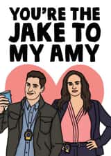 Cute Brooklyn 99 Anniversary Card / Valentines Day Card - You're The Jake To My Amy created by Studio Doodles