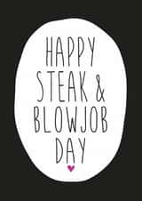 happy steak Just because Card 15298 created by Dirty Girtie