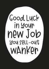 friend rude New Job Card 15302 created by Dirty Girtie