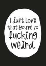 love weird Anniversary Card 39432 created by Dirty Girtie