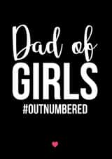 dad outnumbered Father's Day Card 39579 created by A Piece of HeART UK