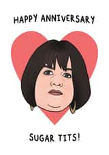 Rude Nessa Quote Anniversary Card - Gavin And Stacey - Happy Anniversary Sugar Tits! created by Hey Huns It's Nicole