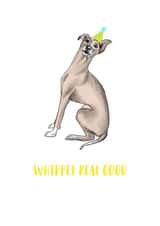 Funny Birthday Card - Whippet Real Good - Dog created by Beth Goodwin