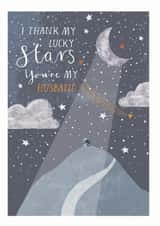 Cute Anniversary Card / Valentines Day Card - Husband - Moonlight - I Thank My Lucky Stars You're My Husband created by Louise Tiler