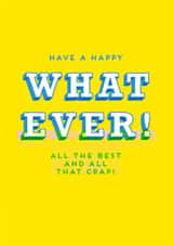 happy whatever Birthday Card 39553 created by Peash Design