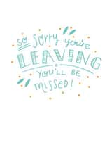 You'll be missed leaving card created by Megan Claire
