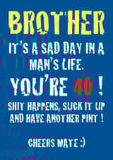Funny brother 40th birthday card created by Adam Regester