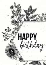 Modern birthday card - plant card - black and white flora - happy birthday created by Open Space Collective