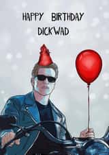 Rude Birthday Card - Terminator - Arnold Schwarzenegger - Happy Birthday Dickwad created by Orsum-art