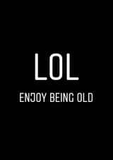 lol enjoy Retirement Card 15750 created by Aimee Goggins