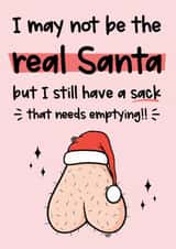 Rude - Cheeky - Funny - Sack - Ballsac - Balls - Joke - I May Not Be The Real Santa - Santa Hat - Christmas Card created by The Laughing Sloth