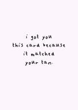 funny pale Love & Friendship Card 14440 created by Ooh I Like That Design