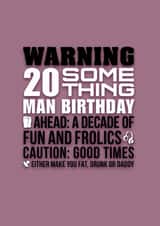 Funny 20 something man birthday card. created by Pendrea Noye