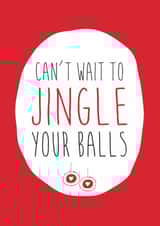 cant wait Christmas Card 39433 created by Dirty Girtie