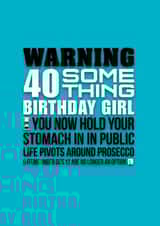 Funny, 40 something birthday girl card created by Pendrea Noye