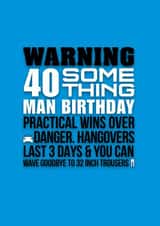 Funny 40 something man birthday card. created by Pendrea Noye