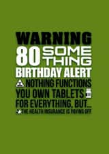 Funny 80 something birthday card. created by Pendrea Noye