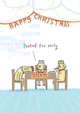 Funny Christmas card - dogs eating dinner - peaked too early created by Sarah Ray