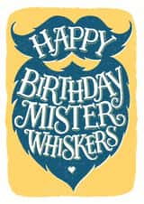 Funny Birthday Card - Mister Whiskers - Beard created by Alexandra Snowdon