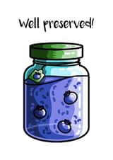 Well Preserved Birthday Joke Card created by Flaming Imp