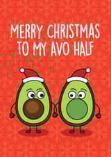 Avocados - Cute - Pun - Partner - Girlfriend - Boyfriend - Merry Christmas To My Avo Half - Funny - Christmas Card created by Thirty Mussels