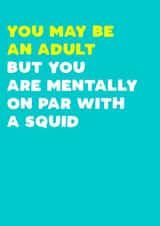 Squid mentally Birthday Card 8179 created by Filthy Sentiments