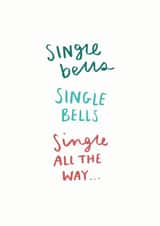 Funny Christmas Card For Single Friend - Single Bells - Single All The Way created by Sioux Alice