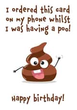 poo smartphone Birthday Card 15838 created by Fat Pug Greetings