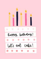 Happy Birthday Let's Eat Cake Card created by Oh, Laura
