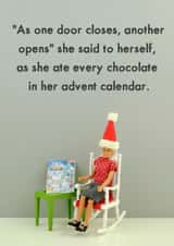 Funny - Joke - One Door Closes Another Door Opens - Chocolate Advent Calendar - Christmas Card created by Bold & Bright Cards